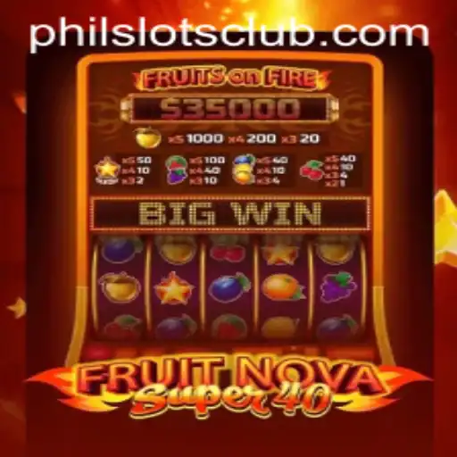 Exploring the Exciting World of FruitNovaSuper40 and PhilSlots