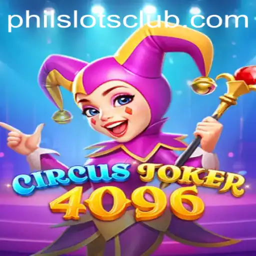 Discover the Exciting World of CircusJoker4096: A Philslots Adventure